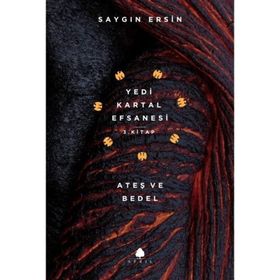 Ateş ve Bedel - Saygın Ersin