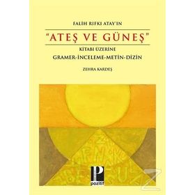 ATEŞ VE GÜNEŞ - FALIH RIFKI ATAY