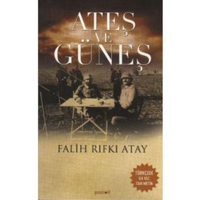 ATEŞ VE GÜNEŞ - FALIH RIFKI ATAY