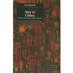 Ateş ve Güneş - Iris Murdoch