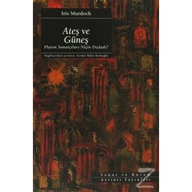 Ateş ve Güneş - Iris Murdoch