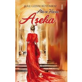 Ateş ve Havva Aşeka - Hayat Yayınları