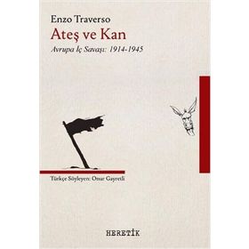 Ateş ve Kan - Enzo Traverso