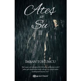 Ateş ve Su 2 - İmran Tohumcu