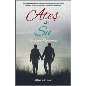 Ateş ve Su - İmran Tohumcu