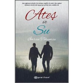Ateş ve Su - İmran Tohumcu