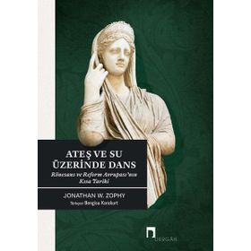 Ateş ve Su Üzerinde Dans - Jonathan Zorhy