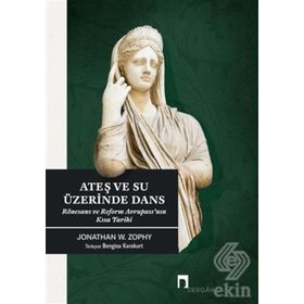 Ateş ve Su Üzerinde Dans - Jonathan Zorhy