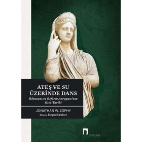 Ateş ve Su Üzerinde Dans - Jonathan Zorhy