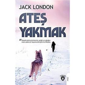 ATEŞ YAKMAK - JACK LONDON (ISBN:9789753852296)