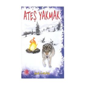 ATEŞ YAKMAK - JACK LONDON (ISBN:9789757530930)