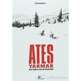 ATEŞ YAKMAK - JACK LONDON (ISBN:9789757530930)