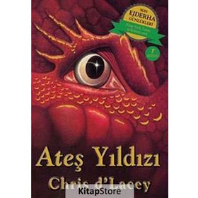 Ateş Yıldızı / Son Ejderha Günlükleri / Chris d'Lacey / Artemis Yayınları