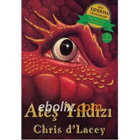 Ateş Yıldızı / Son Ejderha Günlükleri / Chris d'Lacey / Artemis Yayınları