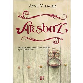 Ateşbaz - Ayşe Yılmaz