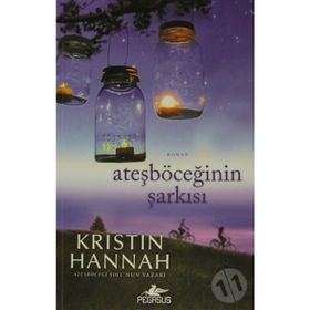 ATEŞBÖCEĞININ ŞARKISI - KRISTIN HANNAH