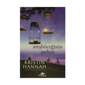 ATEŞBÖCEĞININ ŞARKISI - KRISTIN HANNAH