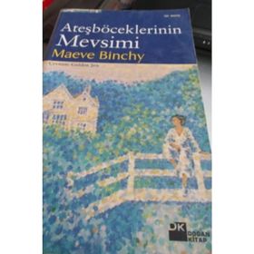 ATEŞBÖCEKLERİNİN MEVSIMI - MAEVE BINCHY