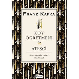 Ateşçi - Franz Kafka