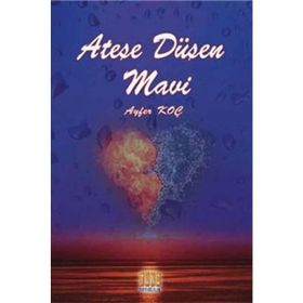 Ateşe Düşen Mavi - Ayfer Koç
