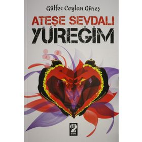 Ateşe Sevdalı Yüreğim - Gülfer Ceylan