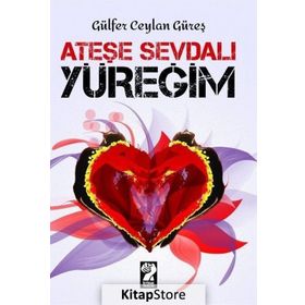 Ateşe Sevdalı Yüreğim - Gülfer Ceylan
