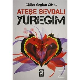 Ateşe Sevdalı Yüreğim - Gülfer Ceylan