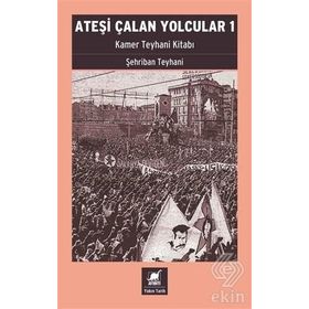 Ateşi Çalan Yolcular 1 - Şehriban Teylani