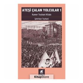 Ateşi Çalan Yolcular 1 - Şehriban Teylani