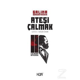 Ateşi Çalmak 2 Fırtınanın Ortasında - Galina Serebryakova
