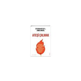 Ateşi Çalmak - Steven Kotler