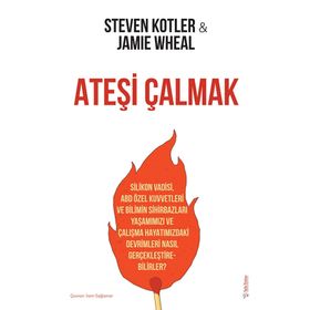 Ateşi Çalmak - Steven Kotler