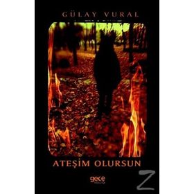 Ateşim Olursun - Gülay Vural