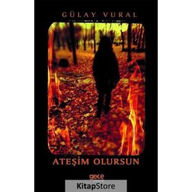 Ateşim Olursun - Gülay Vural
