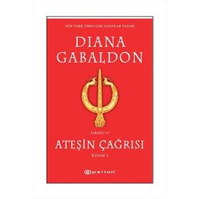 ATEŞİN ÇAĞRISI KISIM I - DIANA GABALDON