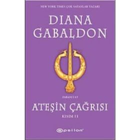 ATEŞİN ÇAĞRISI KISIM II - DIANA GABALDON