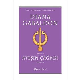 ATEŞİN ÇAĞRISI KISIM II - DIANA GABALDON