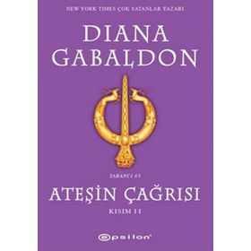 ATEŞİN ÇAĞRISI KISIM II - DIANA GABALDON