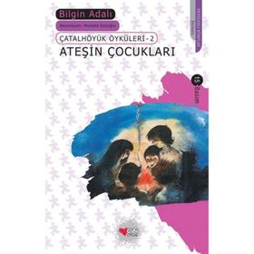 ATEŞİN ÇOCUKLARI - BILGIN ADALI