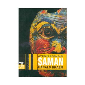 ATEŞİN EFENDISI ŞAMAN - HARALD BRAEM