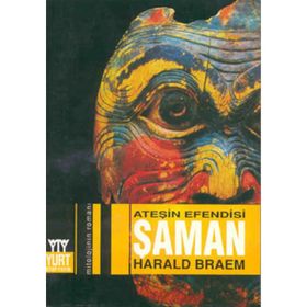 ATEŞİN EFENDISI ŞAMAN - HARALD BRAEM