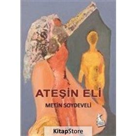 Ateşin Eli - Metin Soydeveli