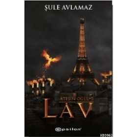 Ateşin Oğlu 3 - Lav - Şule Avlamaz