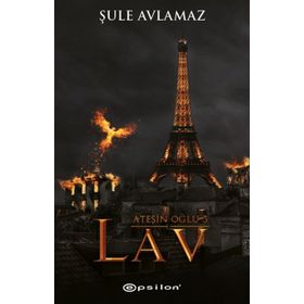Ateşin Oğlu 3 - Lav - Şule Avlamaz