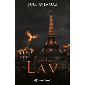 Ateşin Oğlu 3 - Lav - Şule Avlamaz