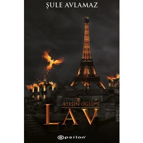 Ateşin Oğlu 3 - Lav - Şule Avlamaz