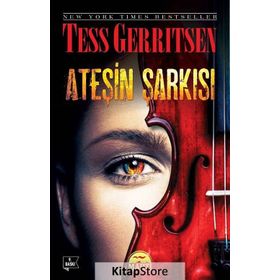 Ateşin Şarkısı - Tess Gerritsen