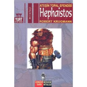 ATEŞIN TOPAL EFENDISI HEPHAISTOS - ROBERT KRUGMANN