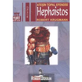 ATEŞIN TOPAL EFENDISI HEPHAISTOS - ROBERT KRUGMANN