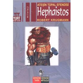 ATEŞIN TOPAL EFENDISI HEPHAISTOS - ROBERT KRUGMANN